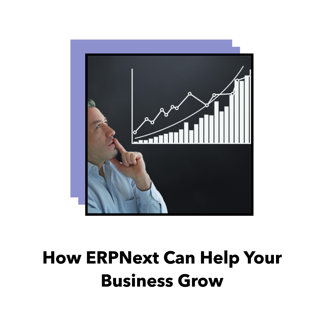 How ERPNext Can Help Your Business Grow ? - Cover Image